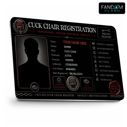 Cuck Chair Registration Card – Consensual Voyeur Protocol Inspired Custom Novelty Badge
