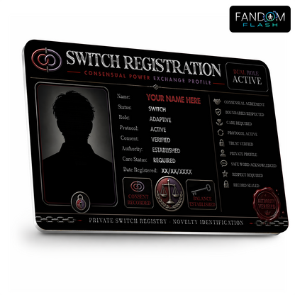 Switch Registration Card – Consensual Power Exchange Inspired Custom Novelty Badge