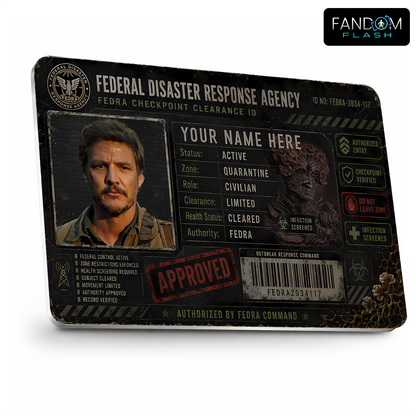Federal Disaster Response Agency Clearance ID – The Last of Us Inspired Custom Quarantine Badge