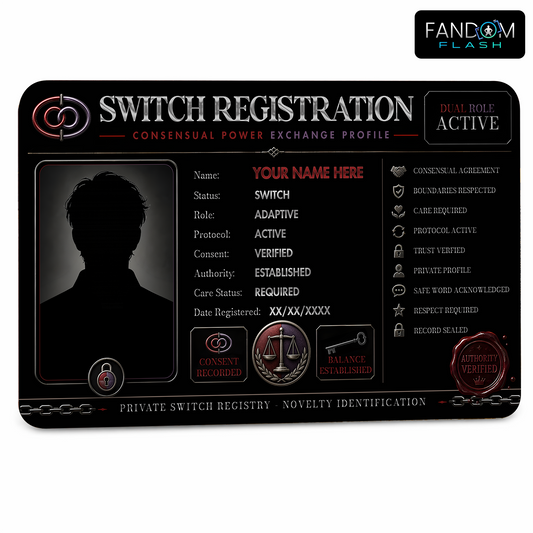 Switch Registration Card – Consensual Power Exchange Inspired Custom Novelty Badge