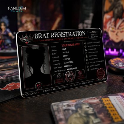 Brat Registration Card – Consensual Power Exchange Inspired Custom Novelty Badge